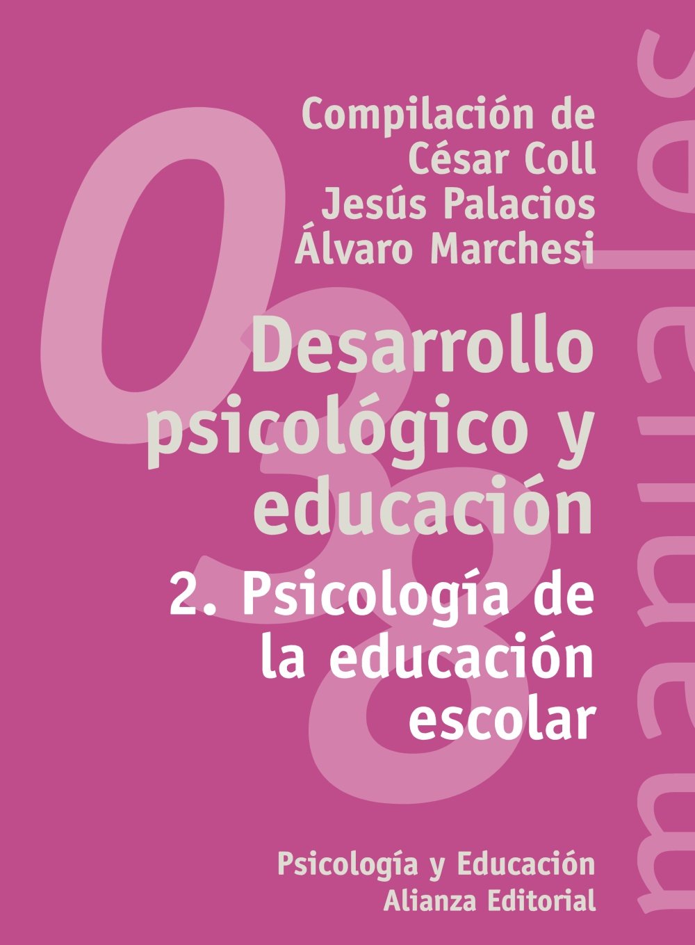 DESARROLO PSICOLOGICO Y EDUCACIÓN ESCOLAR 9788420686851