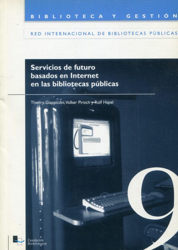 Servicios de futuro basados en Internet en bibliotecas públicas 9788493215521