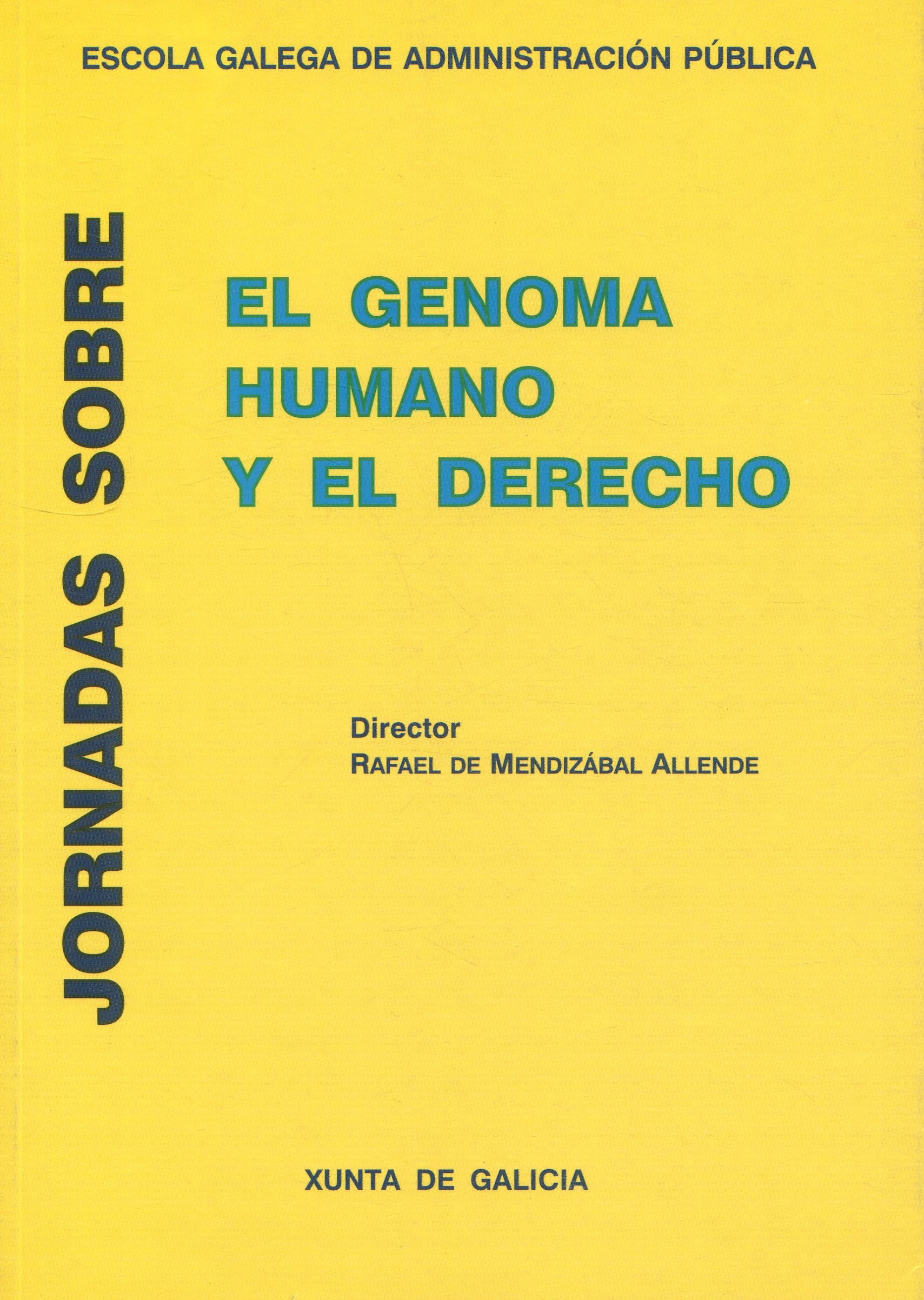El Genoma Humano y el Derecho / 9788445331446