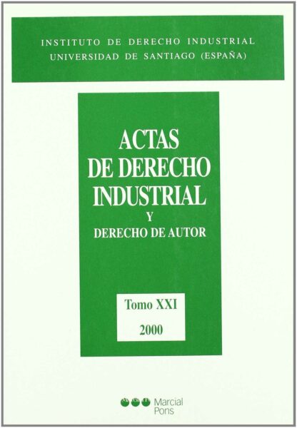 Actas de Derecho Industrial y Derecho de Autor. Tomo XXI (2000)