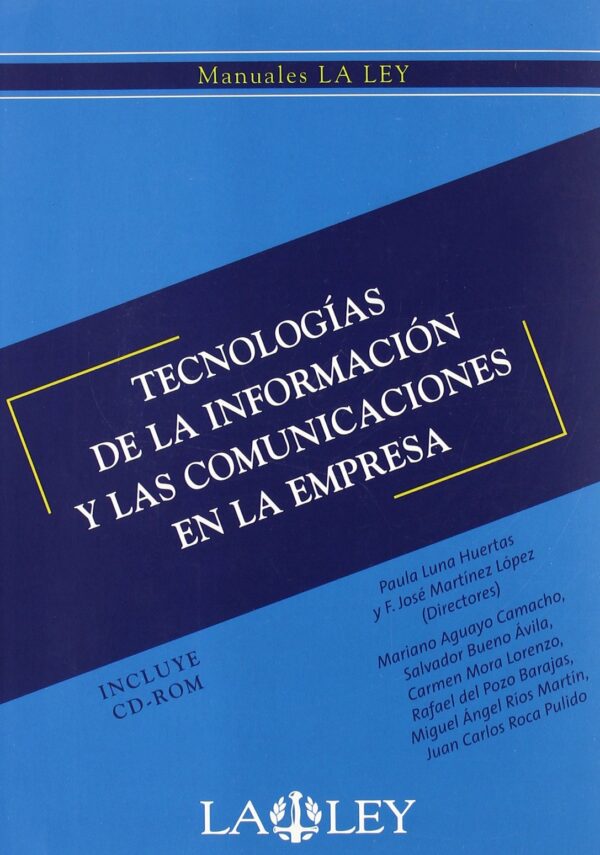 TECNOLOGIAS DE LA INFORMACION Y LAS COMUNICACIONES EN LA EMPRESA - LA LEY