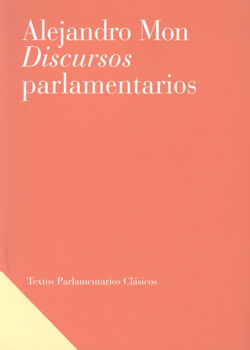 Discursos Parlamentarios Alejandro Mon