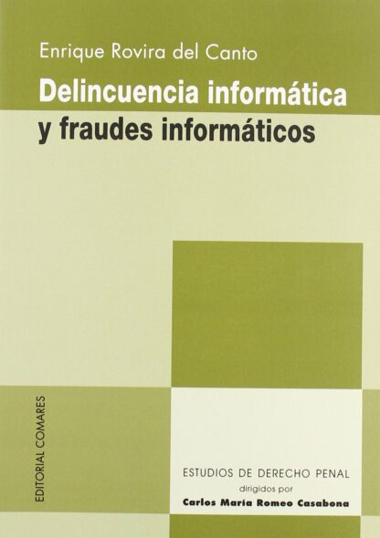 Delincuencia Informática y Fraudes Informáticos