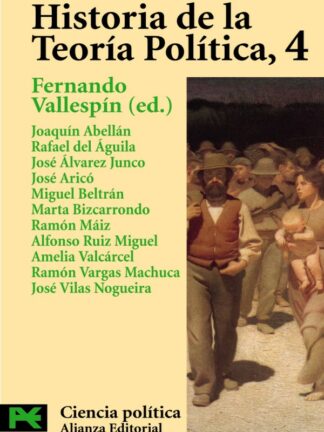 Historia de la Teoría Política 4. Historia, progreso y emancipación