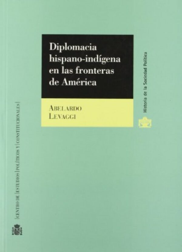 Diplomacia hispano indígena 9788425911804