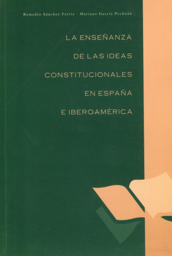 Enseñanza de las Ideas Constitucionales en España e Iberoamérica 9788469968635