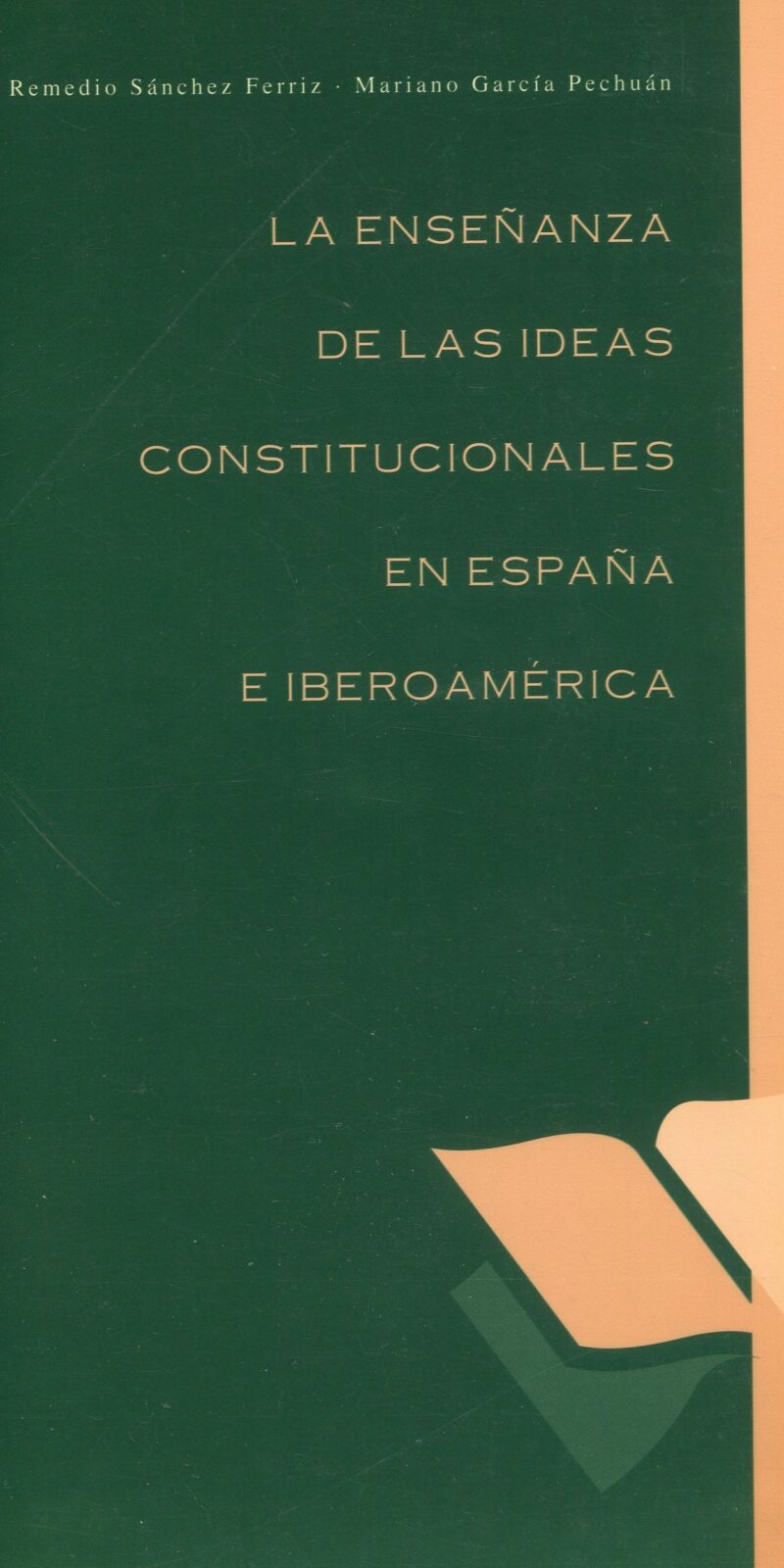 Enseñanza de las Ideas Constitucionales en España e Iberoamérica 9788469968635