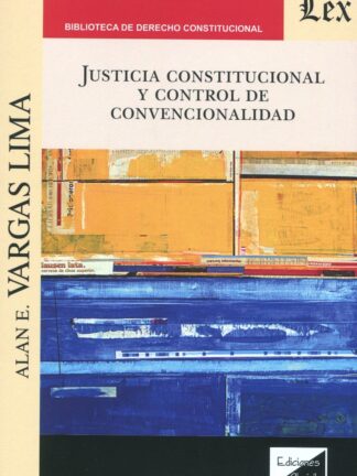 Justicia constitucional y control de constitucional