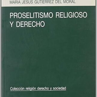 Proselitismo Religioso y Derecho