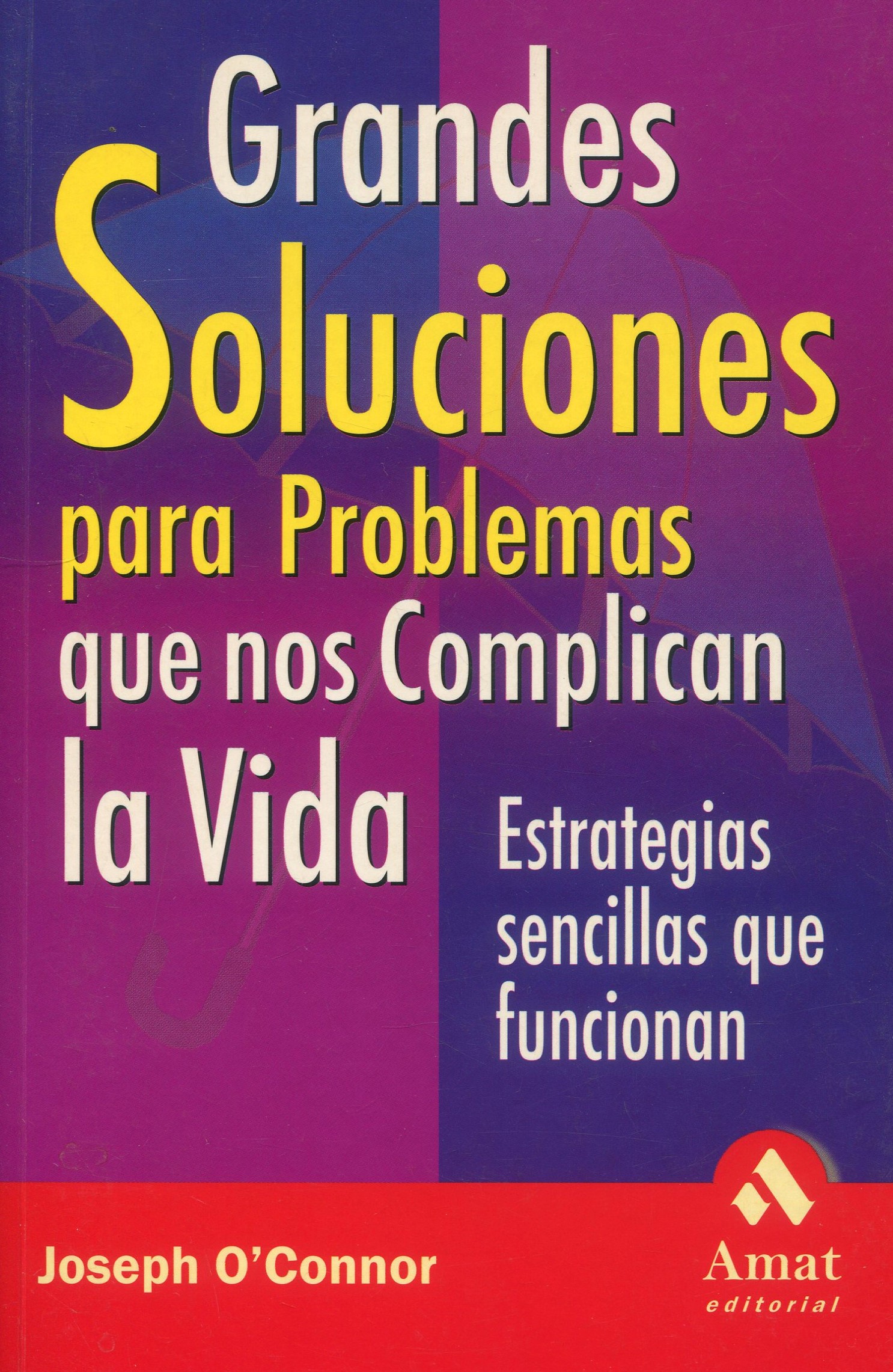 Grandes soluciones para problemas 9788497350365