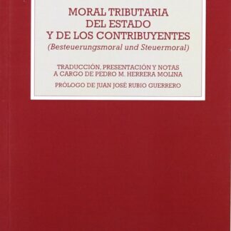 Moral Tributaria del Estado y de los Contribuyentes