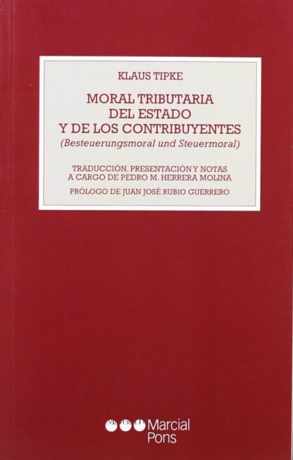 Moral Tributaria del Estado y de los Contribuyentes