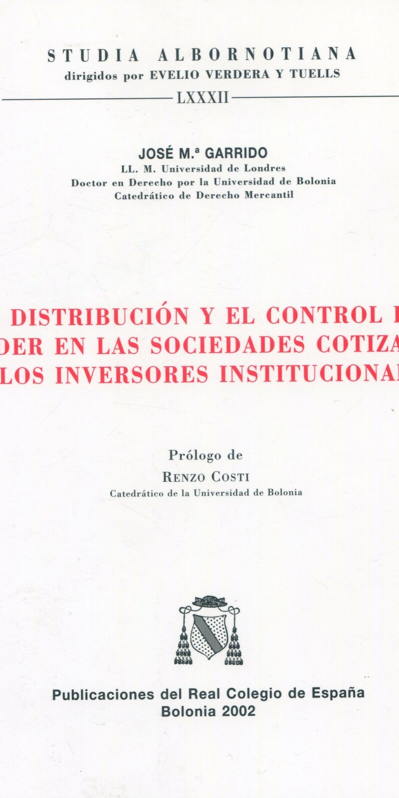 Distribución y el control del poder en las sociedades cotizadas 9788493166465