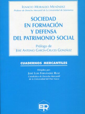 Sociedad en formación y defensa del patrimonio social