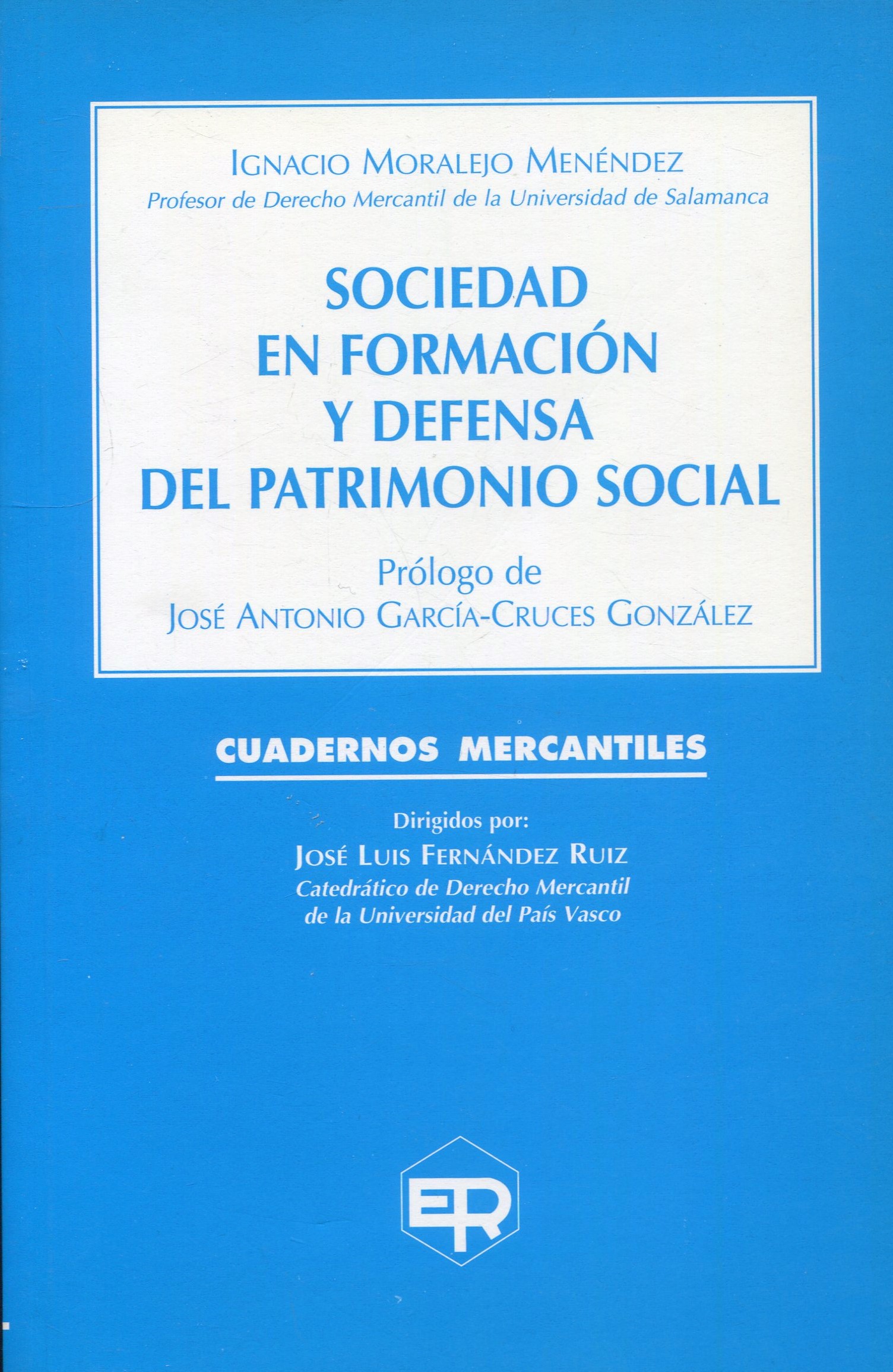 Sociedad en formación y defensa del patrimonio social 9788484940470