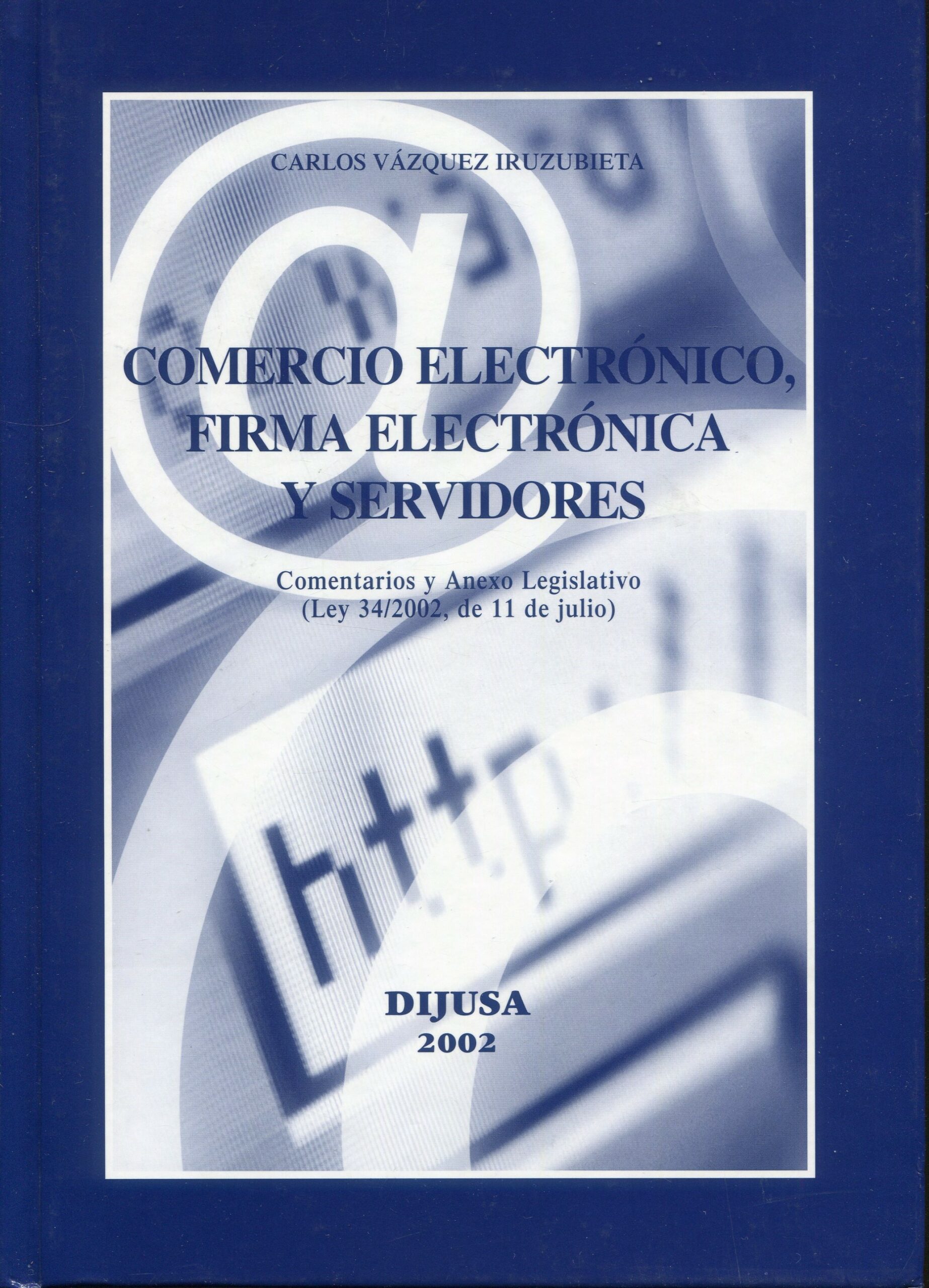Comercio Electrónico , Firma Electrónica y Servidores 9788495748232