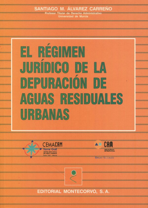 Régimen Jurídico de la Depuración de Aguas / 9788471114181