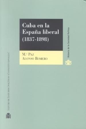 Cuba en la España Liberal (1837-1898) -9788425912115