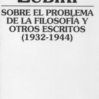 Sobre el problema de la filosofía y otros escritos (1932-1944)