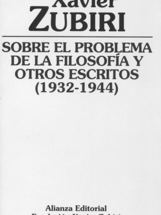 Sobre el problema de la filosofía y otros escritos (1932-1944)