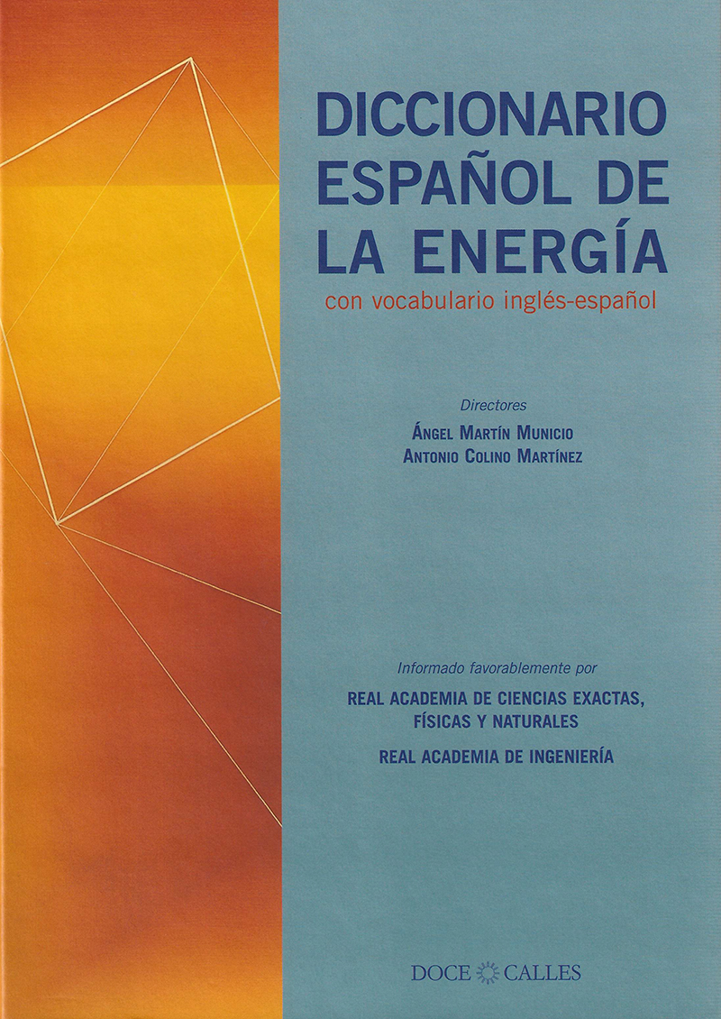 Diccionario Español de la Energía con Vocabulario Inglés - Español