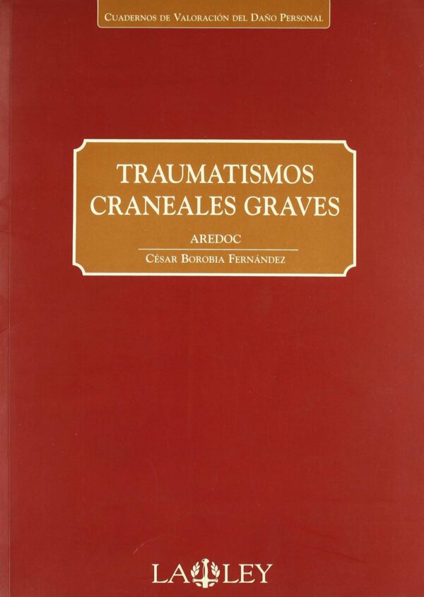 TRAUMATISMOS CRANEALES GRAVES