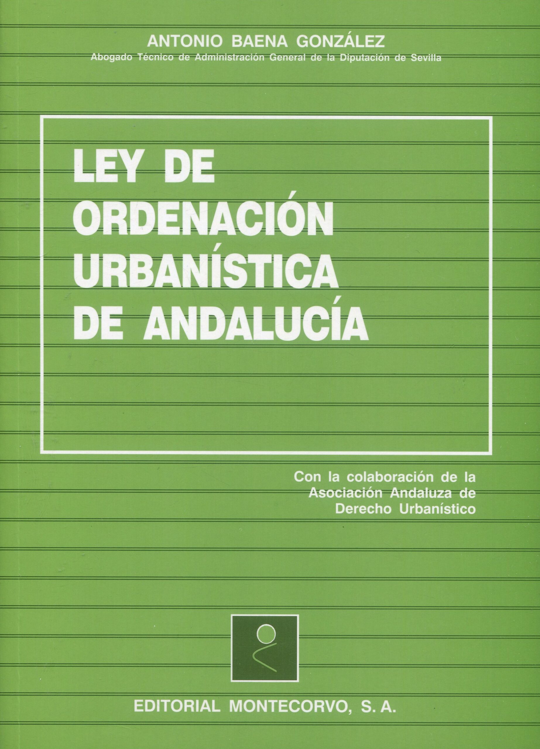 Ley Ordenación Urbanística Andalucía / 9788471114242