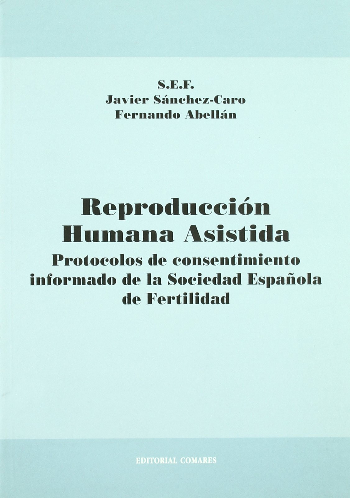 Reproducción Humana Asistida Protocolos de Consentimiento Informado