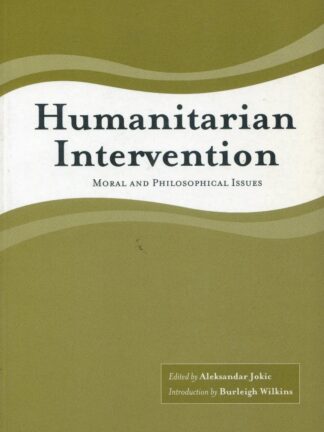 Humanitarian Intervention. Moral an Philosophical Issues*