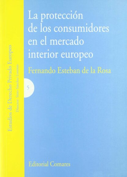 Protección de los Consumidores en el Mercado Interior Europeo