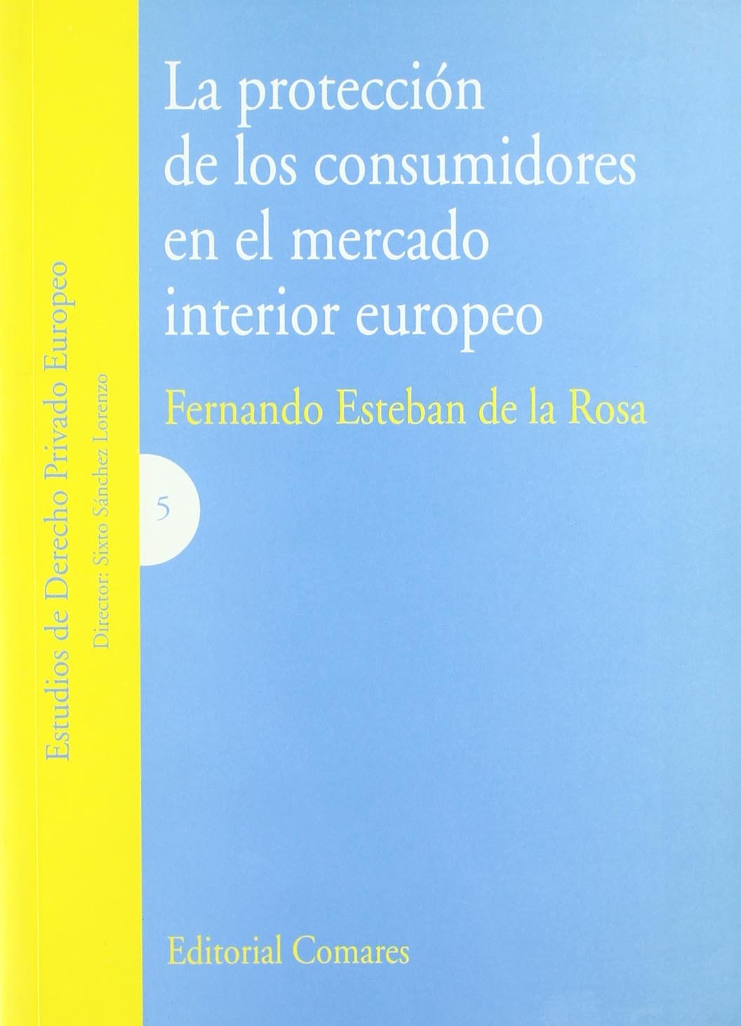 protección de los consumidores en el mercado interior europeo