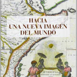 Hacia una nueva imagen del Mundo.