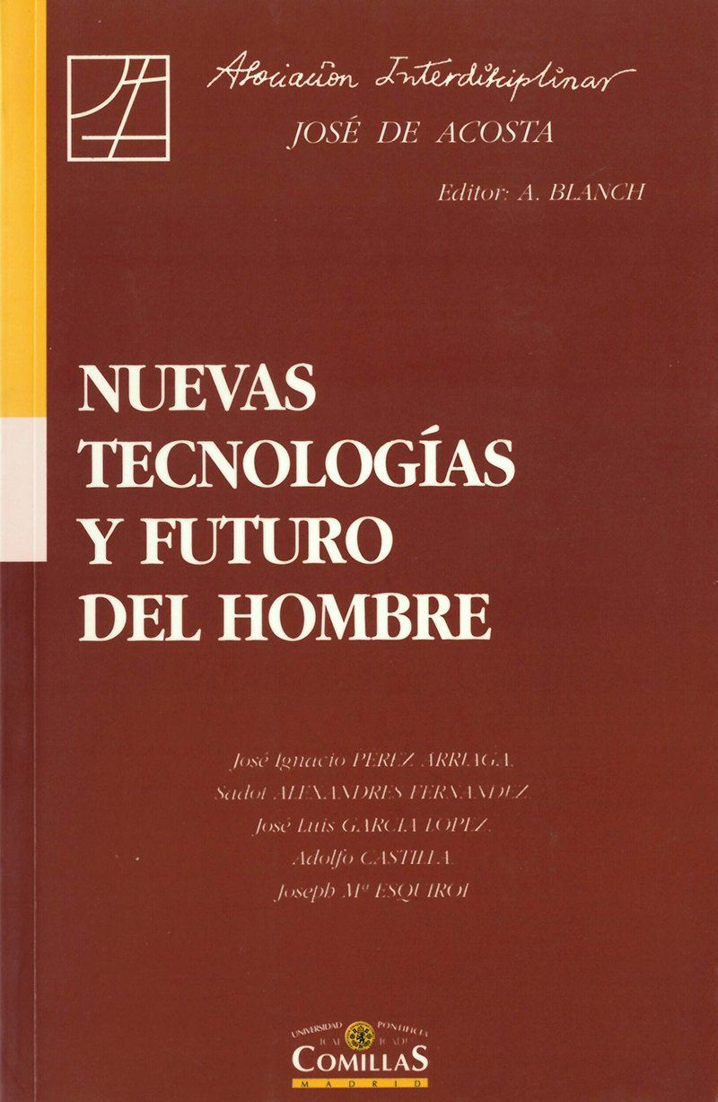 Nuevas Tecnologías y Futuro del Hombre