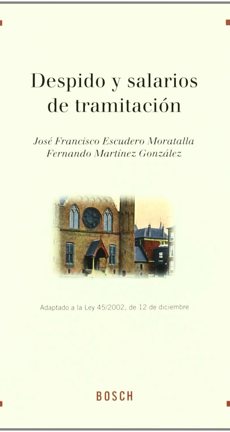 DESPIDO Y SALARIOS DE TRAMITACION -9788497900041