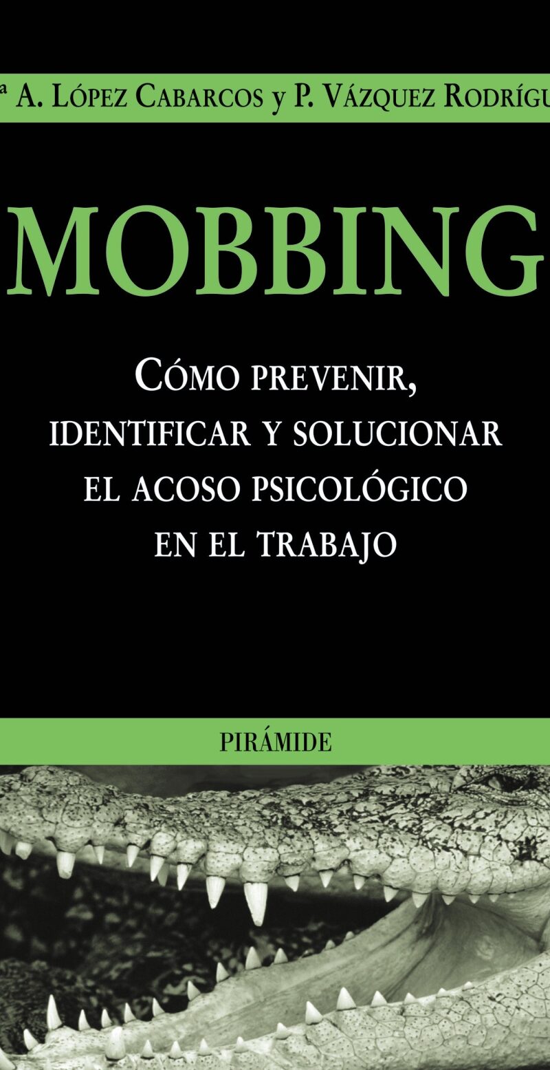 MOBBING COMO PREVENIR IDENTIFICAR Y SOLUCIONAR ACOSO PSICOLOGICO