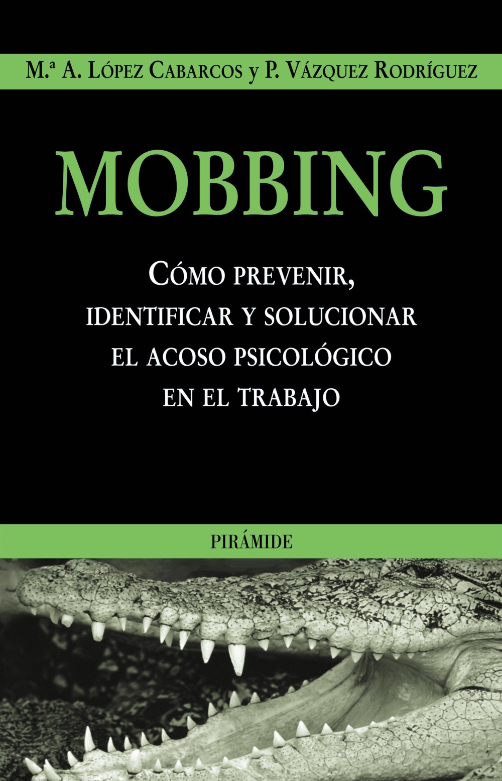 MOBBING COMO PREVENIR IDENTIFICAR Y SOLUCIONAR ACOSO PSICOLOGICO