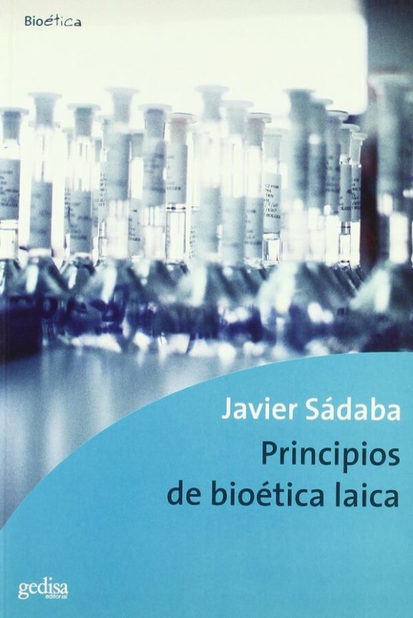 Principios de bioética laica 9788474329964