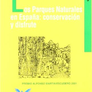 Parques Naturales en España: Conservación y Disfrute.