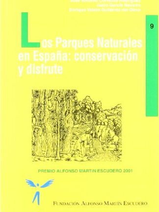 Parques Naturales en España: Conservación y Disfrute.