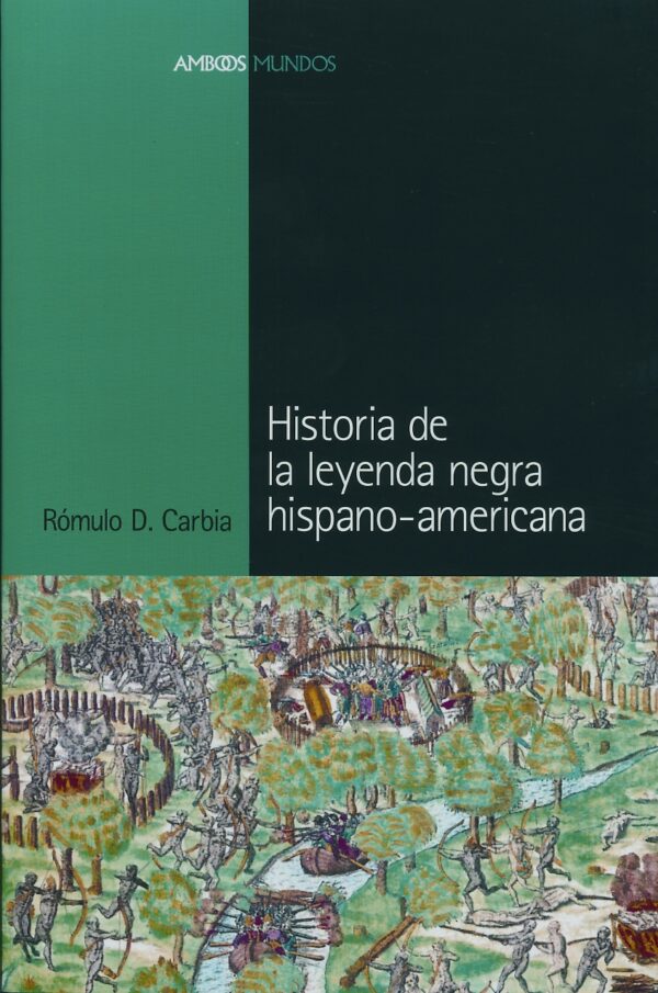 Historia de la Leyenda Negra Hispano