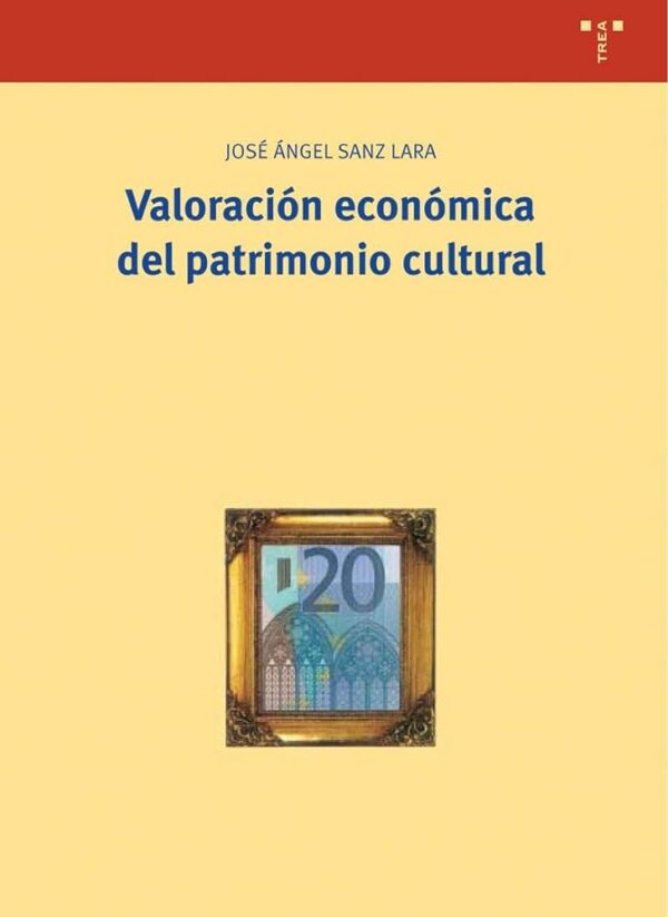 Valoración Económica del Patrimonio Cultural