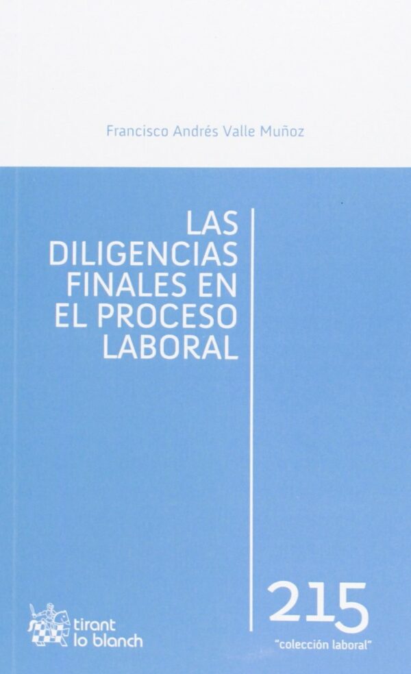 Diligencias Finales en el Proceso Laboral -9788490336342