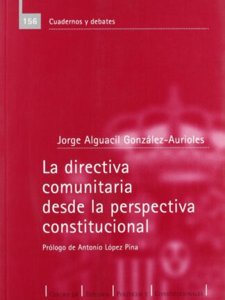 Directiva Comunitaria desde la Perspectiva Constitucional