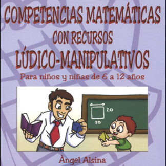 Desarrollo de competencias matemáticas con recursos lúdico-manipulativos Para niños y niñas de 6 a 1-2 años