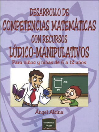 Desarrollo de competencias matemáticas con recursos lúdico-manipulativos Para niños y niñas de 6 a 1-2 años