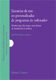 Licencias de Uso no Personalizadas de Programas de Ordenador Shrink-wrap, Click-wrap y Otras Formas de Distribución de software