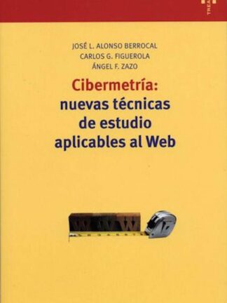 Cibermetría: Nuevas Técnicas de Estudio Aplicables al Web