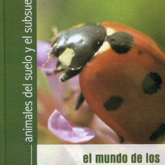 Animales del suelo y el subsuelo. El mundo de los animales