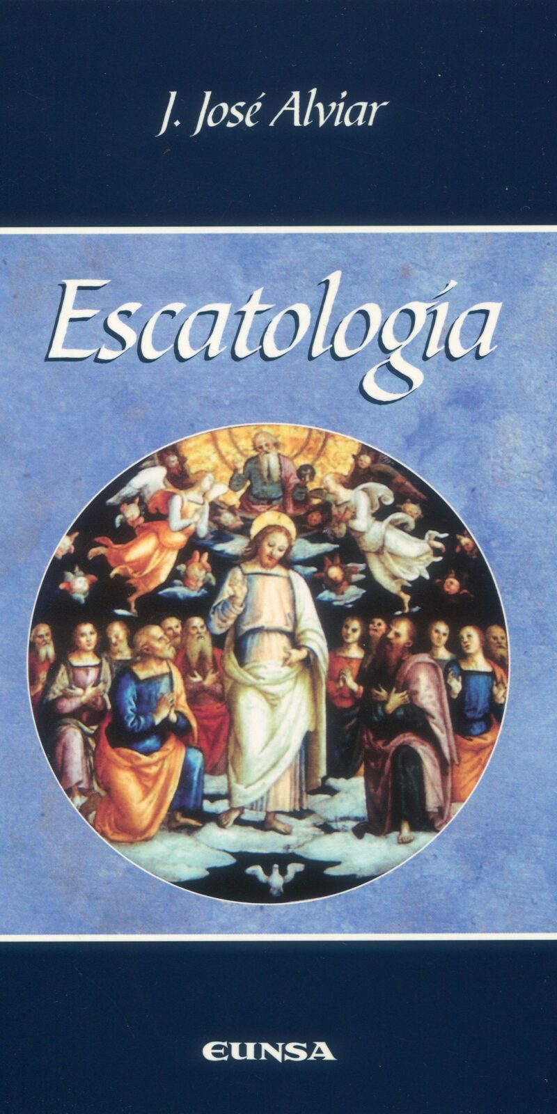 Escatología / 9788431321765 / J.J. ALVIAR