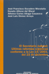 Secretario Judicial: Ultimas Reformas Orgánicas Conforme a la Ley 19/2003, del 23 de Diciembre